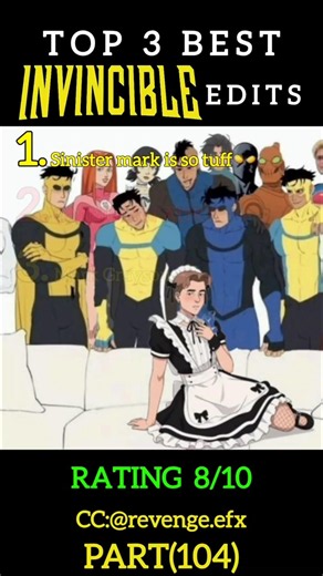 Ranking the Best Invincible Edits PART 104
