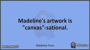 Madeline - Jokes, Puns, Wordplays, and Laughter