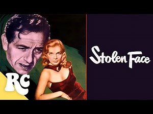 Stolen Face | Full Classic 50s Action Movie | Retro Central