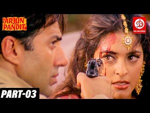 Arjun Pandit - Bollywood Action Movies ( PART -03 ) Sunny Deol | Juhi Chawla अर्जुन पंडित - Movies