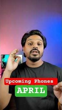 Wait 10 + Upcoming Phones April 2026 🔥 കിടിലൻ ഫോണുകൾ വരുന്നുണ്ട് | malayalam