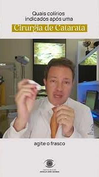 Quais colírios indicados após uma CIRURGIA DE CATARATA? Dr Vinícius Ghanem Oftalmologista Joinville