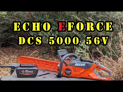 Echo eForce DCS 5000 56V chainsaw, The Complete Review