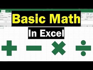 Excel Basics: How to Add, Subtract, Multiply & Divide in Excel