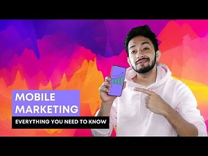 What Is Mobile Marketing? And It's Importance In 2021