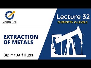 Chemistry Lec 32 | Extraction of Metals | Chem Pro