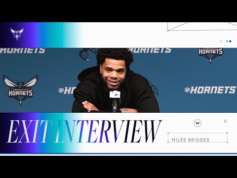 2024-25 Exit Interview – Miles Bridges