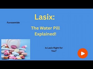 Lasix (Furosemide): What It’s Used For, Side Effects, and Safety Tips