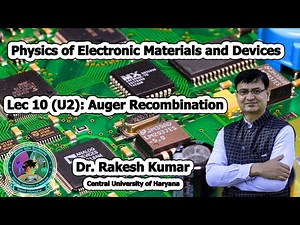 Lec (10 U2): Auger Recombination