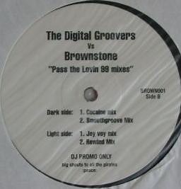 The Digital Groovers Vs Brownstone - Pass The Lovin (99 Mixes)
