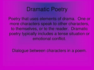 Dramatic Poetry - SlideServe