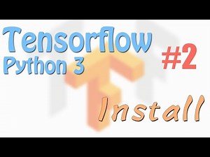Tensorflow 2 Install (neural network tutorials)