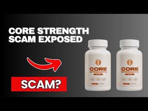Core Strength Supplement Review – Does it Work or Scam?