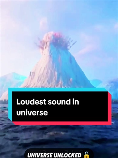 The Loudest Sounds in the Universe Explained