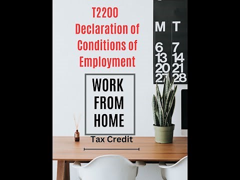 Form to fill for Work from Home Expenses claim -T2200 Declaration of Conditions of Employment