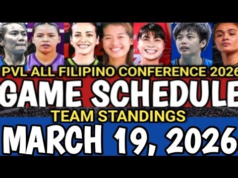 Pvl Game Schedule & Team Standings March 19, 2026 | PVL ALL FILIPINO CONFERENCE 2026