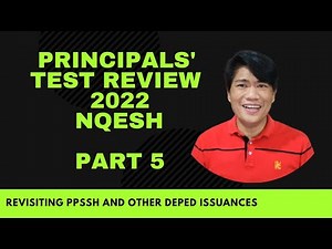 PRINCIPALS TEST REVIEW 2022 NQESH PART 5: REVISITING THE PPSH AND RELATED DEPED ORDERS & ISSUANCES