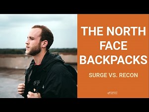 North Face Backpacks: Surge vs. Recon