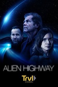 Alien Highway: Season 1 | Rotten Tomatoes