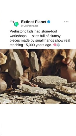 Prehistoric kids trained in stone-tool workshops! 🧠🪨 #prehistory #prehistoriclife