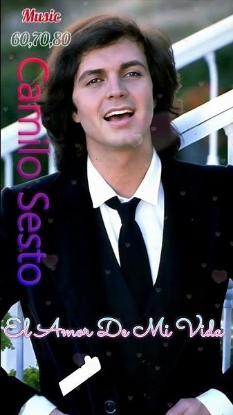 "El Amor De Mi Vida" - Camilo Sesto Classical Spanish Romantic with Music