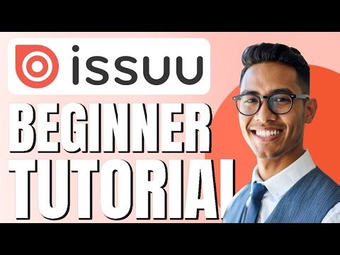 Issuu Tutorial for Newbies | How to Create Interactive Flipbooks