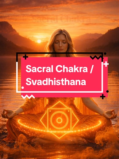 Understanding the Sacral Chakra: Emotional and Creative Flow