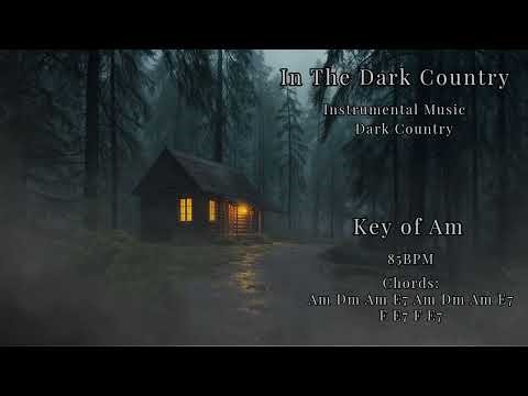 Dark Country - Instrumental Music - Backing Track Am - In The Dark Country