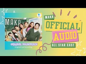 Official Audio: "MAKA" (MAKA OST) by All Star Cast