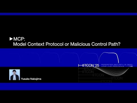 MCP: Model Context Protocol or Malicious Control Path?