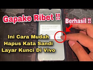 Cara Menghapus Kata Sandi Kunci Layar Di Hp Vivo