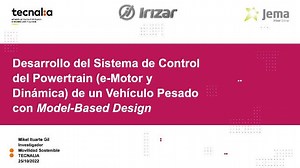 Desarrollo del sistema de control del powertrain para un vehículo eléctrico pesado con Model-Based Design