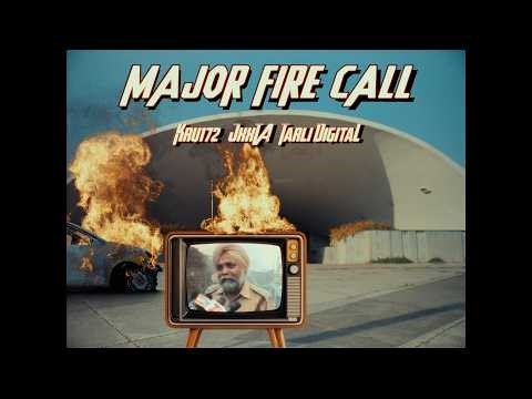 Major Fire Call | Kru172 | @jxxta | @TarliDigital | Official Video