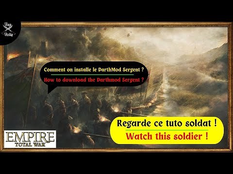 Empire Total War - Tuto d'installation du Darthmod