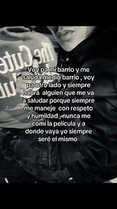 Siempre seré el mismo: saludo y respeto en mi barrio