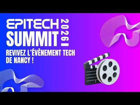 Nancy est devenu un bouillon d'innovation avec Epitech Summit #tech #informatique