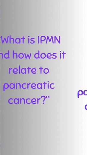 Intraductal Papillary Mucinous Neoplasm (IPMN)