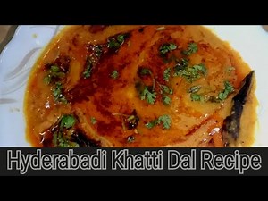 Hyderabadi Khatti Dal Recipe In Hindi || हैदराबादी खट्टी दाल रेसिपी
