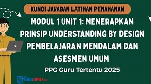 Kunci Jawaban Latihan Pemahaman Modul 1 Pembelajaran Mendalam dan Asesmen Umum Unit 1 PPG 2025 - Tribunnews.com