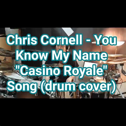 Chris Cornell - You Know My Name "Casino Royale" Song (drum cover) #drummer #grooveoftheday #drums