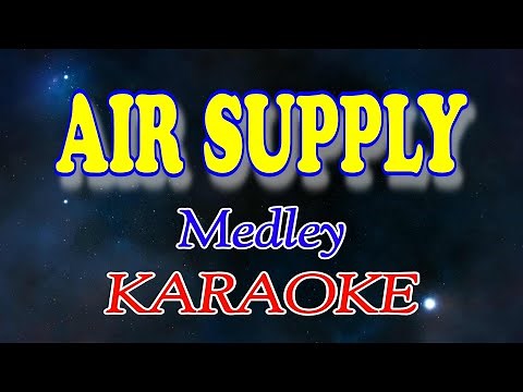 Air Supply (Medley Karaoke)