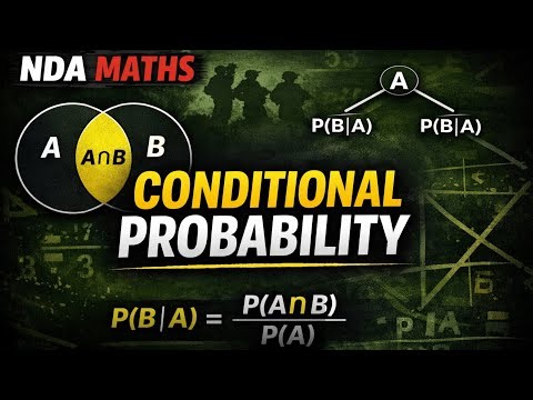 Conditional Probability | NDA Maths Probability | Most Important Concept | One Shot