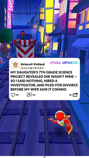 My Daughter's 7th Grade Science Project Revealed She Wasn't Mine — So I Said Nothing, Hired a Investigator, and Filed for Divorce Before My Wife Saw It Coming #gaming #capcut #askreddit #redditstorytime #redditreadings #reddit | Driscoll Pollard