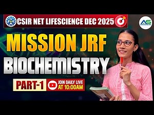 BIOCHEMISTRY-1 | Crash Course | CSIR-NET LIFESCIENCE DEC 2025 #apnasapnajrf