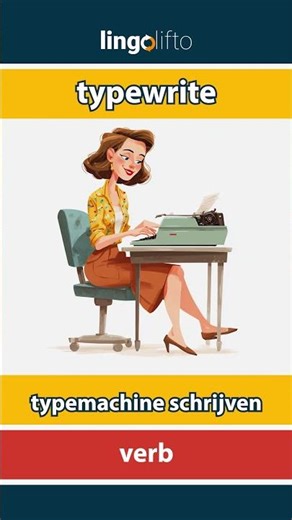 🇬🇧🇳🇱 typewrite - typemachine schrijven : learn English : laten we Engels leren : vocabulary builder