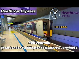 Full Journey On The Heathrow Express From Paddington to Heathrow Terminal 5