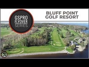 GSPro Course Flyover - Bluff Point Golf Resort - Designed by JROCKAWAY