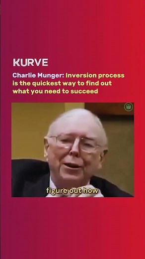 Charlie Munger: Inversion Process Is The Quickest Way To Find Out What You Need To Succeed