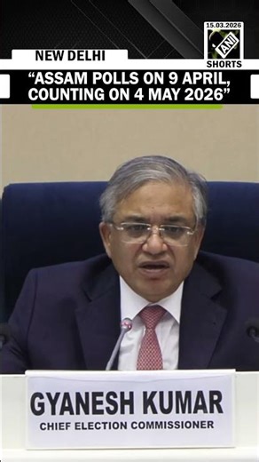 Assam assembly polls on 9 April; counting scheduled for 4 May 2026: ECI