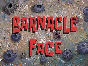 SpongeBob Voice Acting #331: Barnacle Face